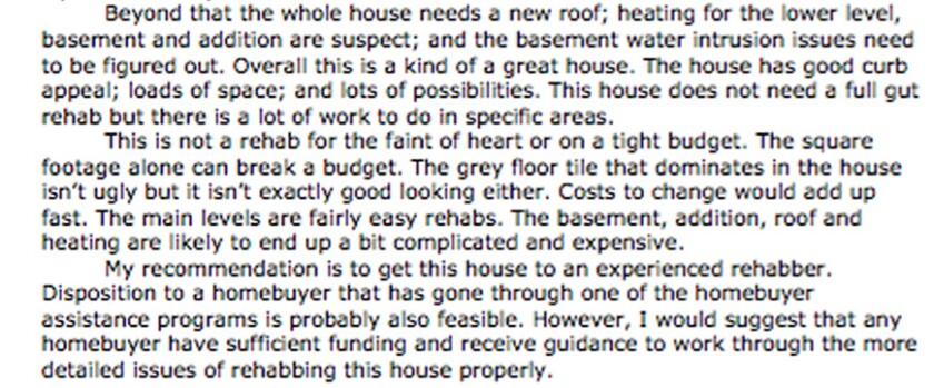 An excerpt from the land bank inspector’s report saying that the home required an “experienced rehabber.”
