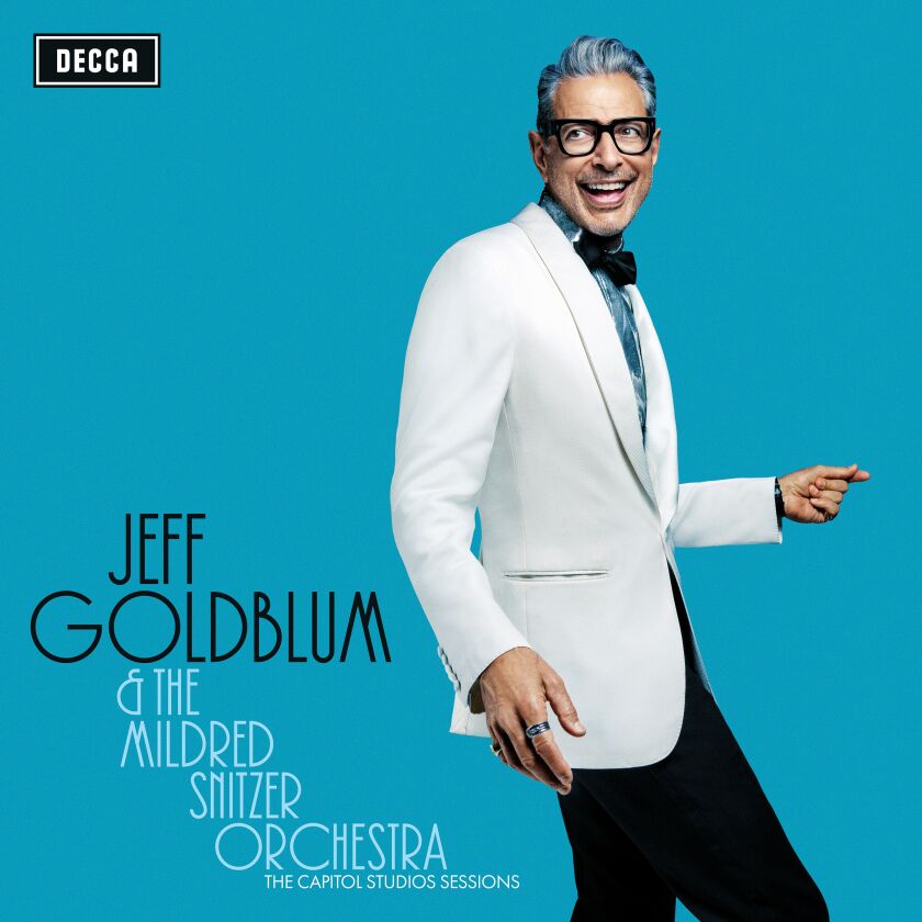 Jeff Goldblum’s debut album of jazz standards is an homage to the Golden Age of jazz. | Decca