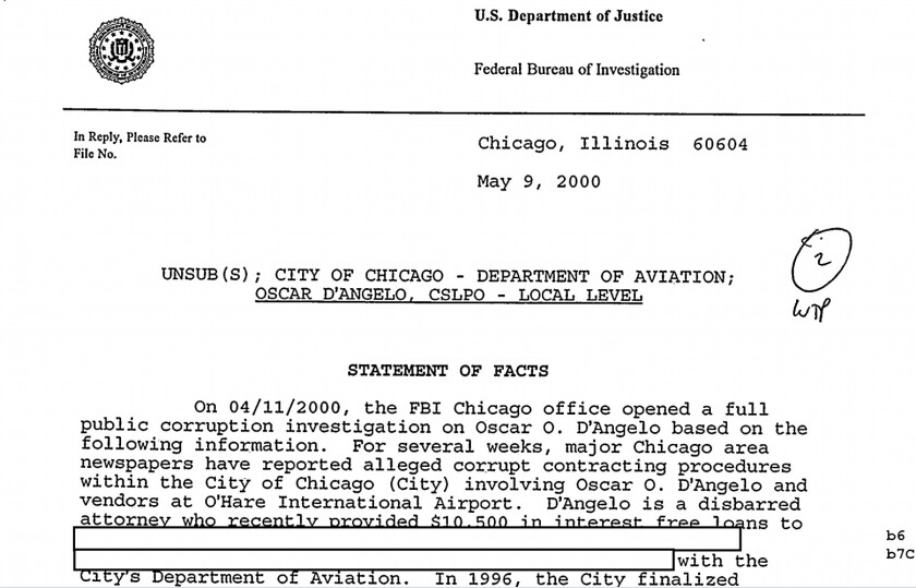 Part of Oscar D’Angelo’s recently obtained FBI file, which shows the late powerbroker was under investigation in 2000 for an O’Hare Airport deal he helped broker.
