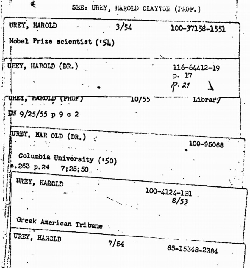 The FBI kept many files on Harold Urey, who was the subject of multiple investigations.