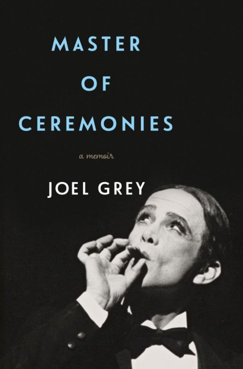 “Master of Ceremonies,” a memoir by Joel Grey. | Flatiron Books via AP