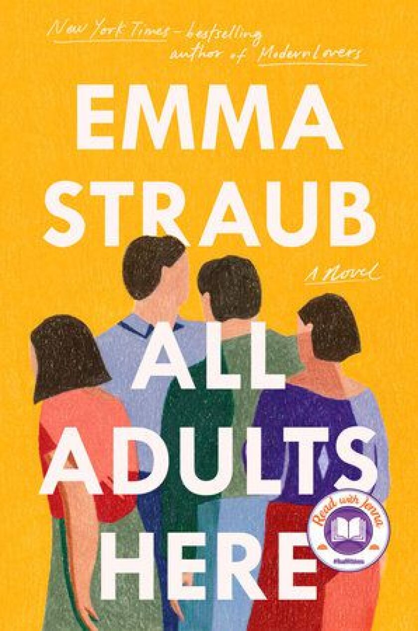 Emma Straub’s “All Adults Here.”