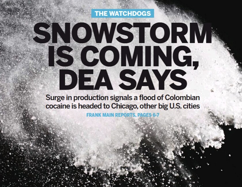 A September 2018 Chicago Sun-Times report in which DEA officials forecast a major rise in cocaine trafficking to Chicago.