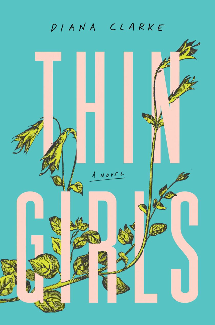 Diana Clarke’s “Thin Girls.”