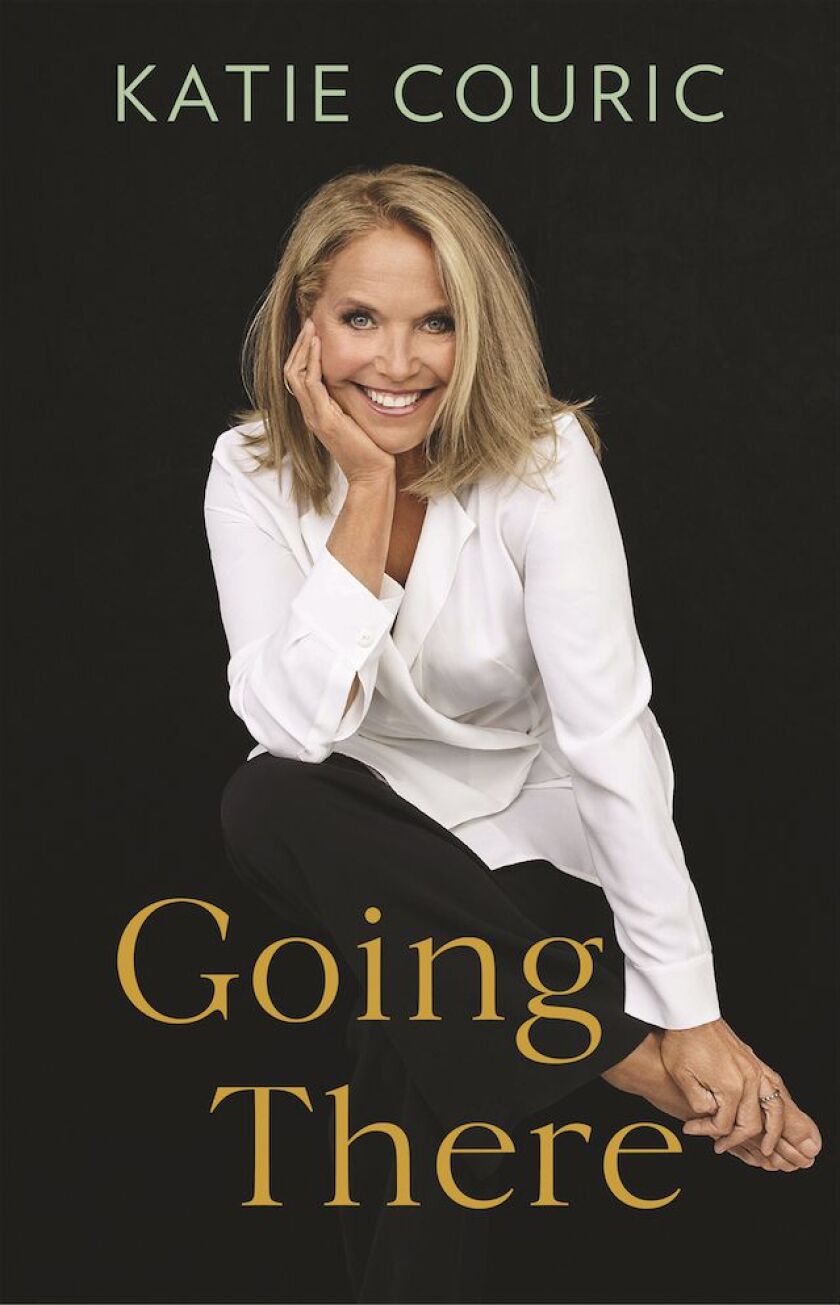 This cover image provided by Little, Brown and Company shows “Going There,” a memoir by Katie Couric, releasing Oct. 26. Couric will embark on an 11-city in-person promotional tour for her book, beginning with an appearance at Boston’s Orpheum Theatre on Oct. 28.