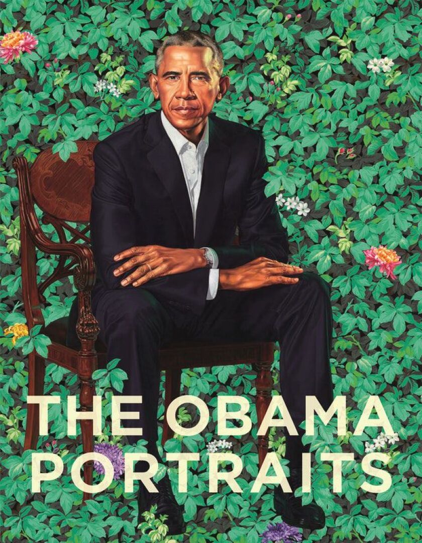 “The Obama Portraits” by Taina Caragol, Dorothy Moss, Richard J. Powell and Kim Sajet.