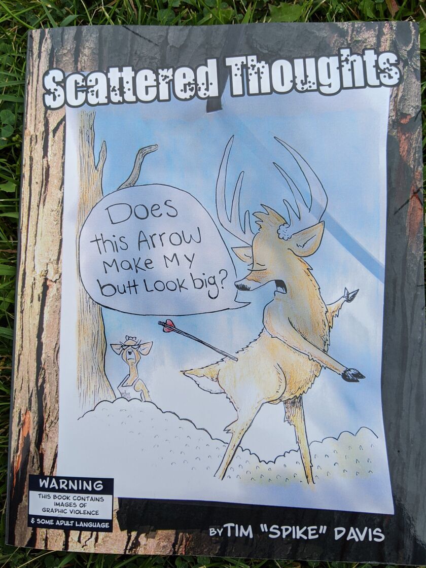 “Scattered Thoughts,” the newly released book of outdoors cartoons by Tim “Spike” Davis. Credit: Dale Bowman