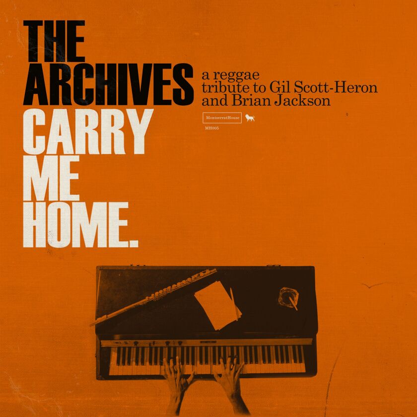This cover image released by Montserrat House shows “Carry Me Home. A Reggae Tribute To Gil Scott-Heron & Brian Jackson” by The Archives.