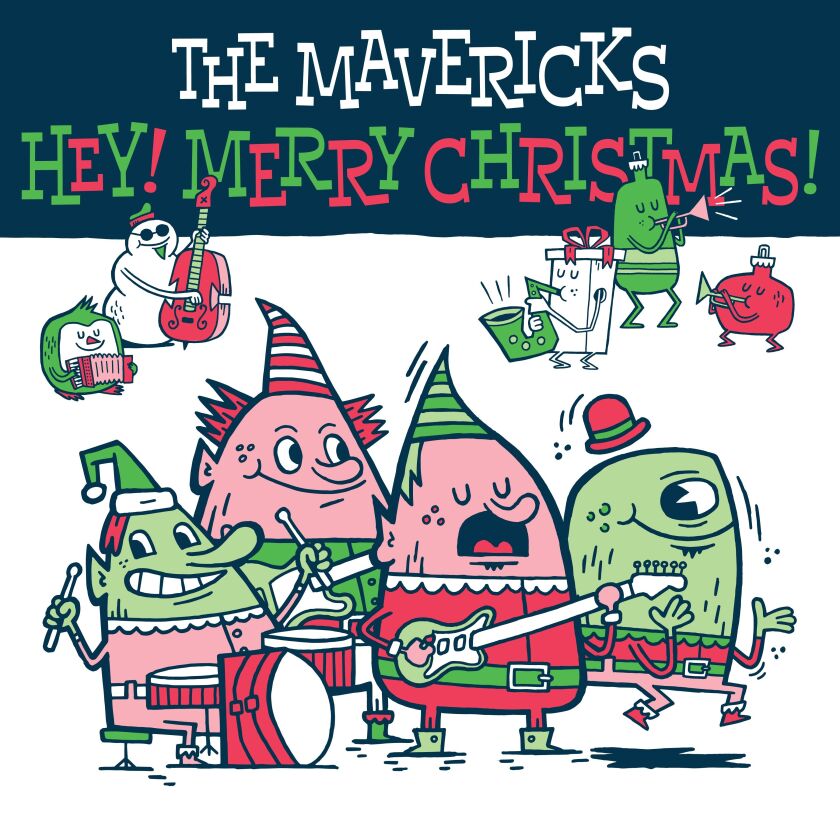 “Hey! Merry Christmas,” by The Mavericks | Mono Mundo Recordings via AP