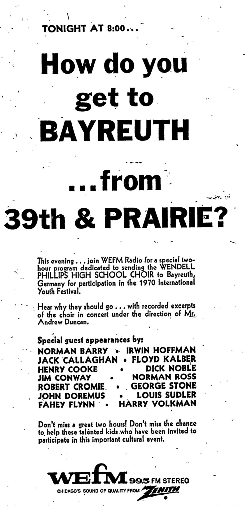 In July 1970, these ads ran in Chicago newspapers including the Chicago Sun-Times, publicizing the fundraising efforts by the Wendell Phillips High School A Capella Choir to perform at a youth choir festival in Bayreuth, Germany, that August.