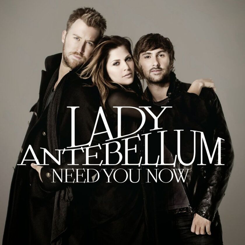 Lady Antebellum — “Need You Now” (2010)